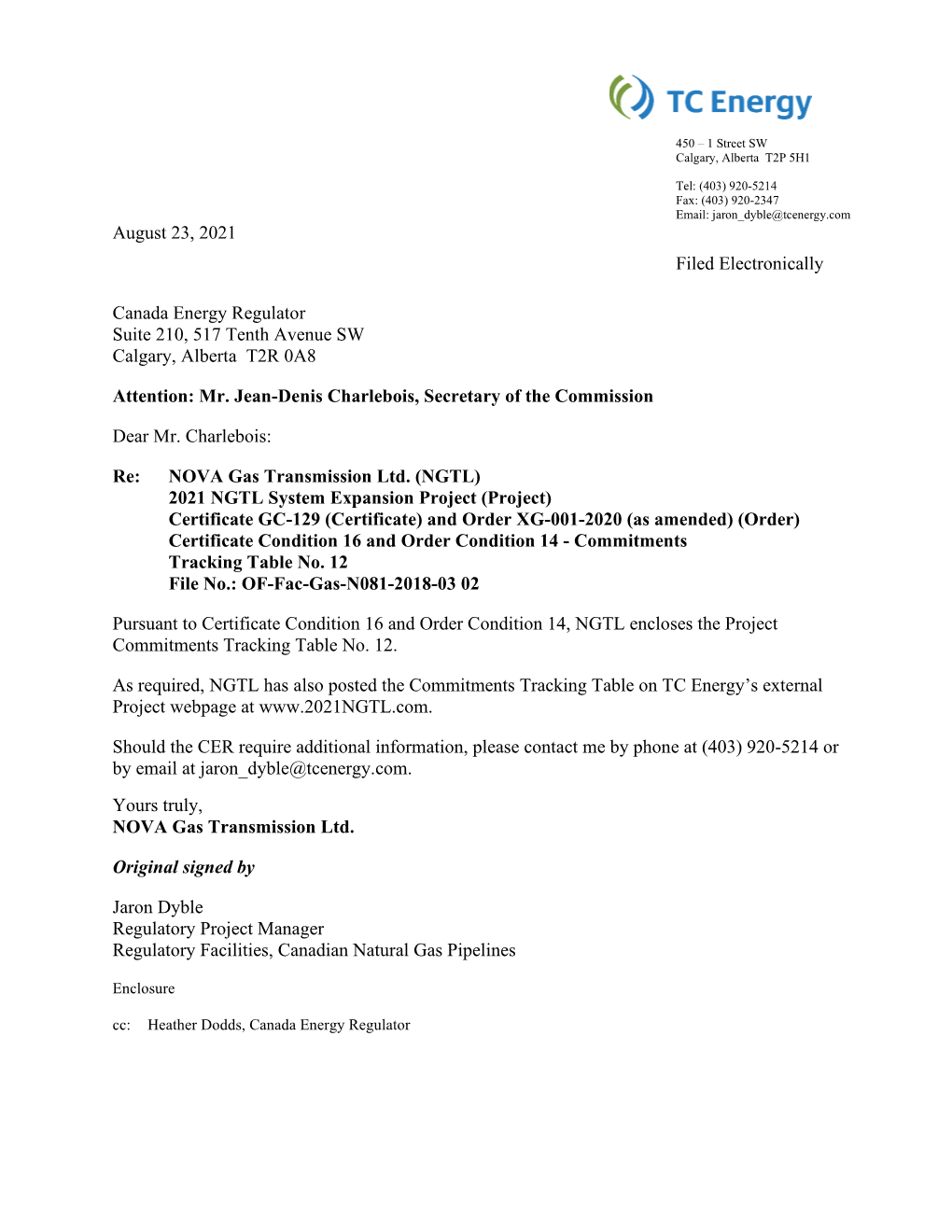 August 23, 2021 Filed Electronically Canada Energy Regulator Suite 210, 517 Tenth Avenue SW Calgary, Alberta T2R 0A8 Attention