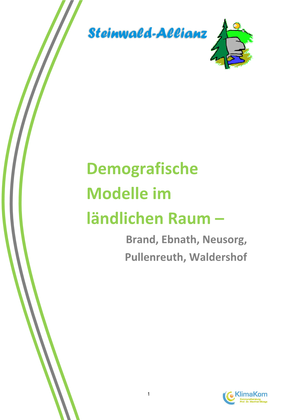 Demografische Modelle Im Ländlichen Raum – Brand, Ebnath, Neusorg, Pullenreuth, Waldershof
