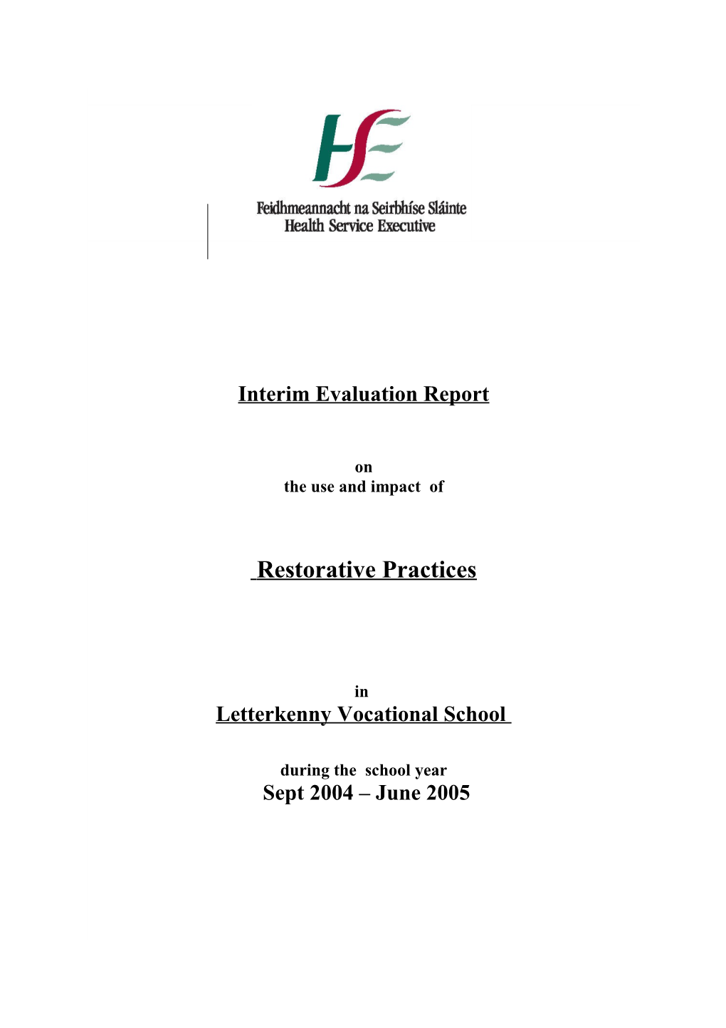 A Case Study On The Use And Impact Of Restorative Justice Practices At Letterkenny Vocational School