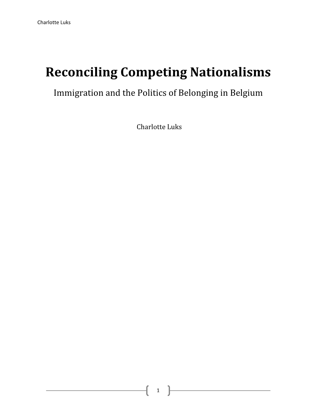 Reconciling Competing Nationalisms Immigration and the Politics of Belonging in Belgium