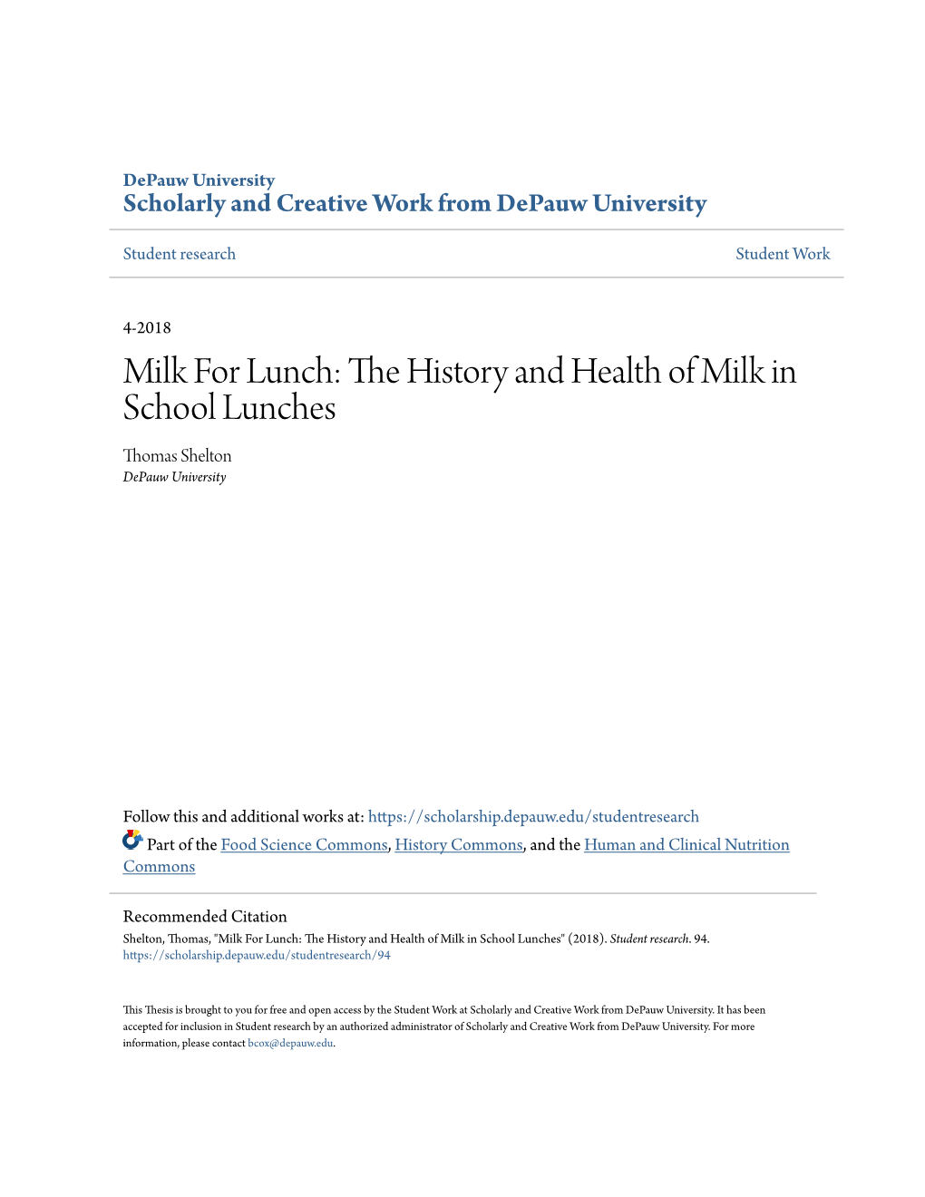 Milk for Lunch: the Ih Story and Health of Milk in School Lunches Thomas Shelton Depauw University