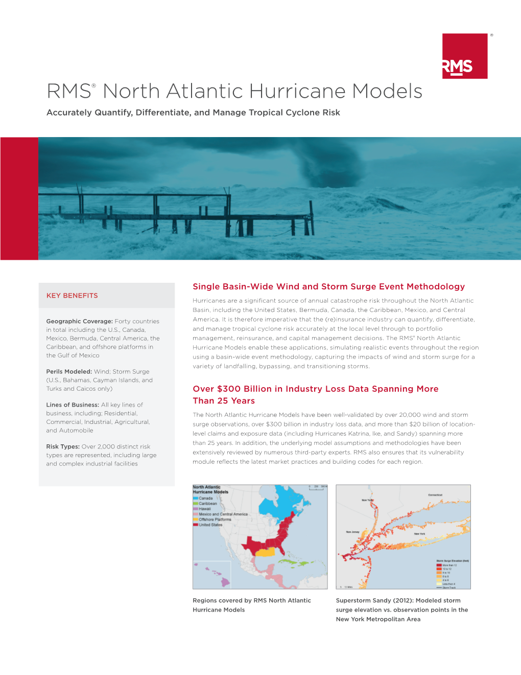 RMS® North Atlantic Hurricane Models Accurately Quantify, Differentiate, and Manage Tropical Cyclone Risk