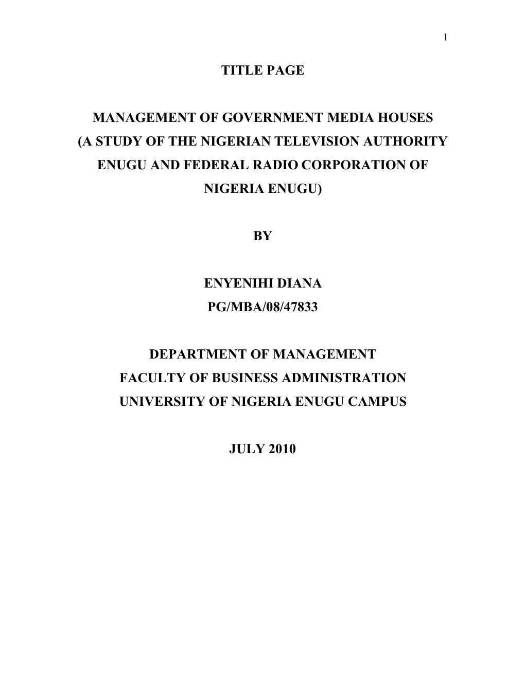 Title Page Management of Government Media Houses (A Study of the Nigerian Television Authority Enugu and Federal Radio Corporati