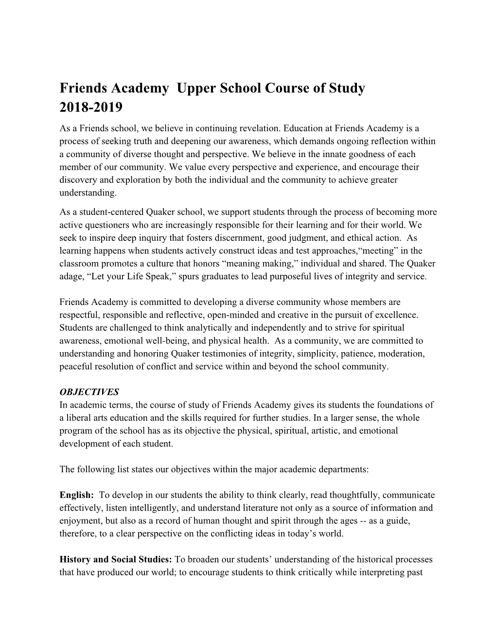 Friends Academy Upper School Course of Study 2018-2019 As a Friends School, We Believe in Continuing Revelation
