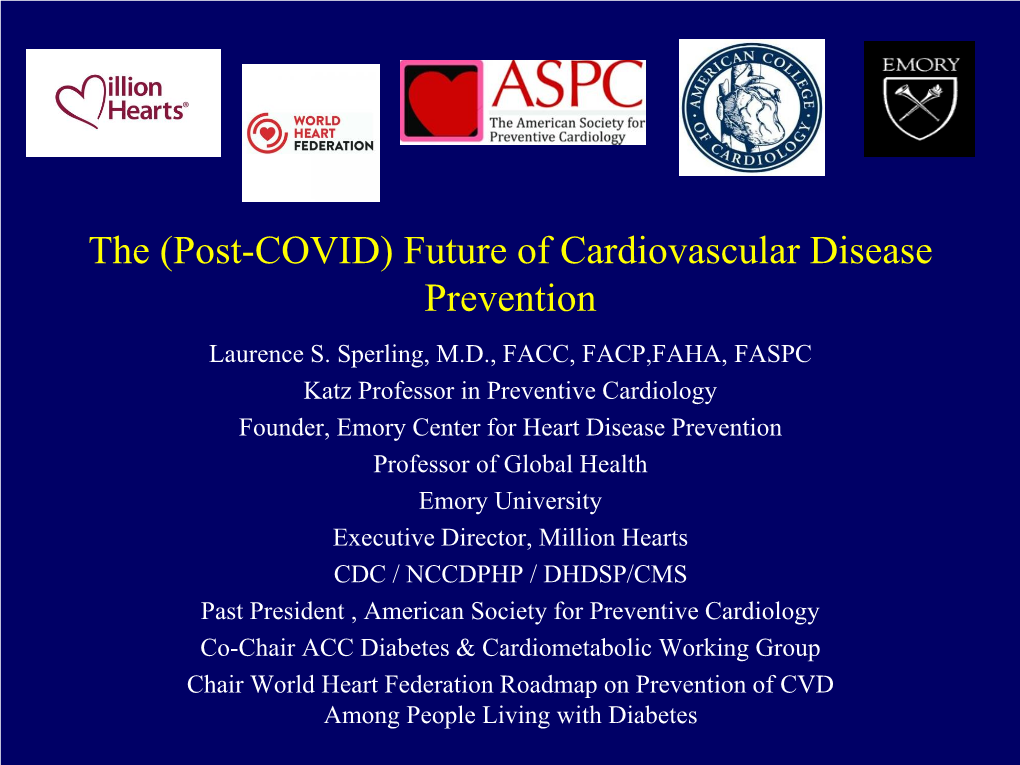 (Post-COVID) Future of Cardiovascular Disease Prevention Laurence S