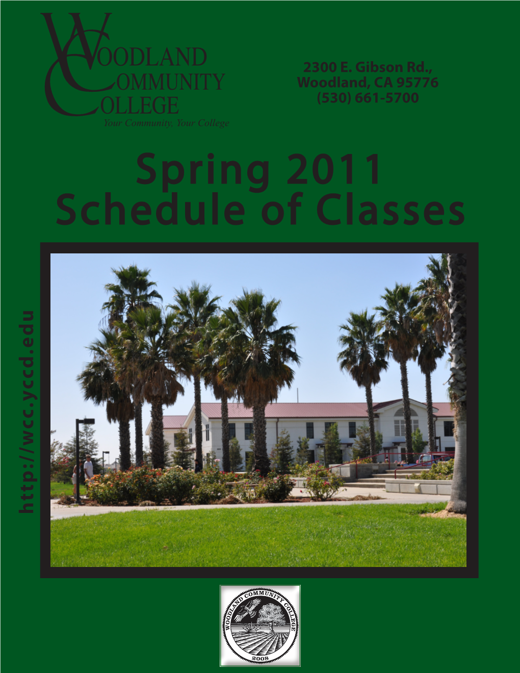 Spring 2011 Schedule of Classes Semester Calendar Spring 2011