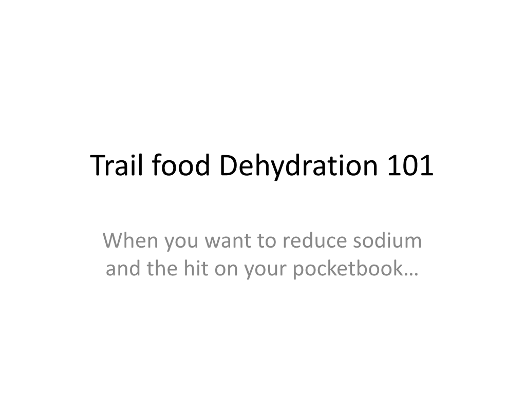 Trail Food Dehydration 101