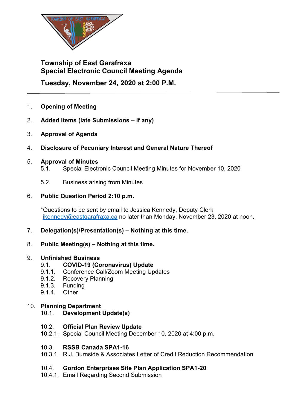 Township of East Garafraxa Special Electronic Council Meeting Agenda Tuesday, November 24, 2020 at 2:00 P.M