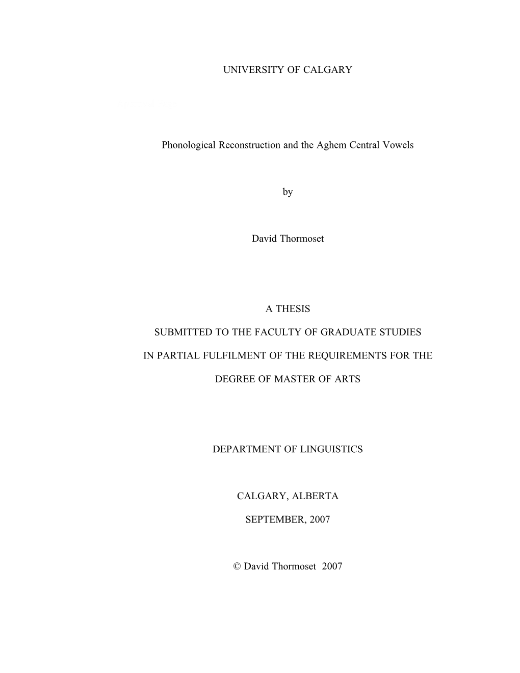 UNIVERSITY of CALGARY Approval Page Approval Page Phonological Reconstruction and the Aghem Central Vowels by David Thormoset A