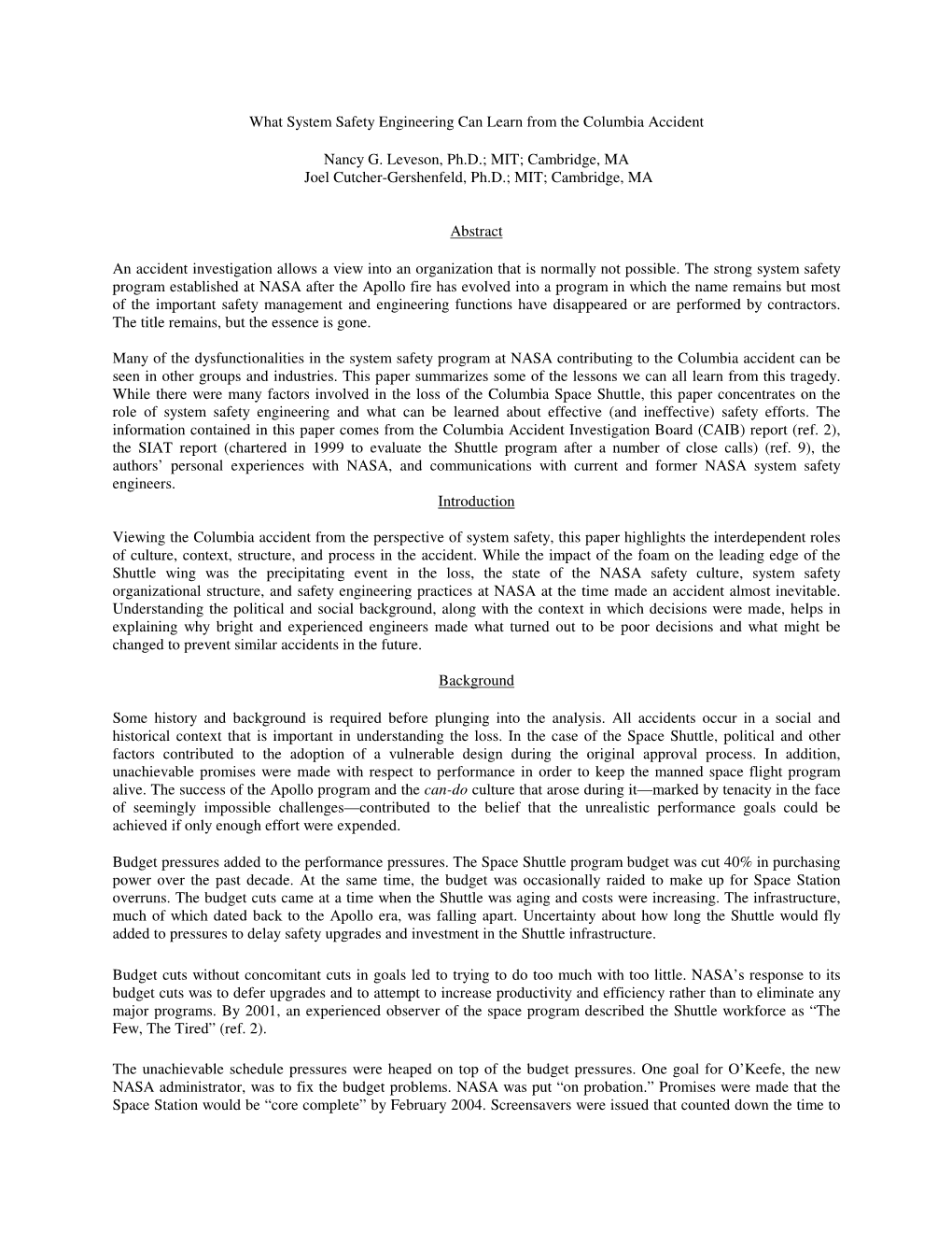 What System Safety Engineering Can Learn from the Columbia Accident Nancy G. Leveson, Ph.D.; MIT; Cambridge, MA Joel Cutcher-Ge