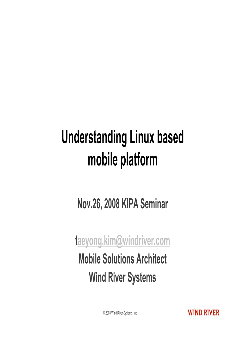 Understanding Linux Based Mobile Platform