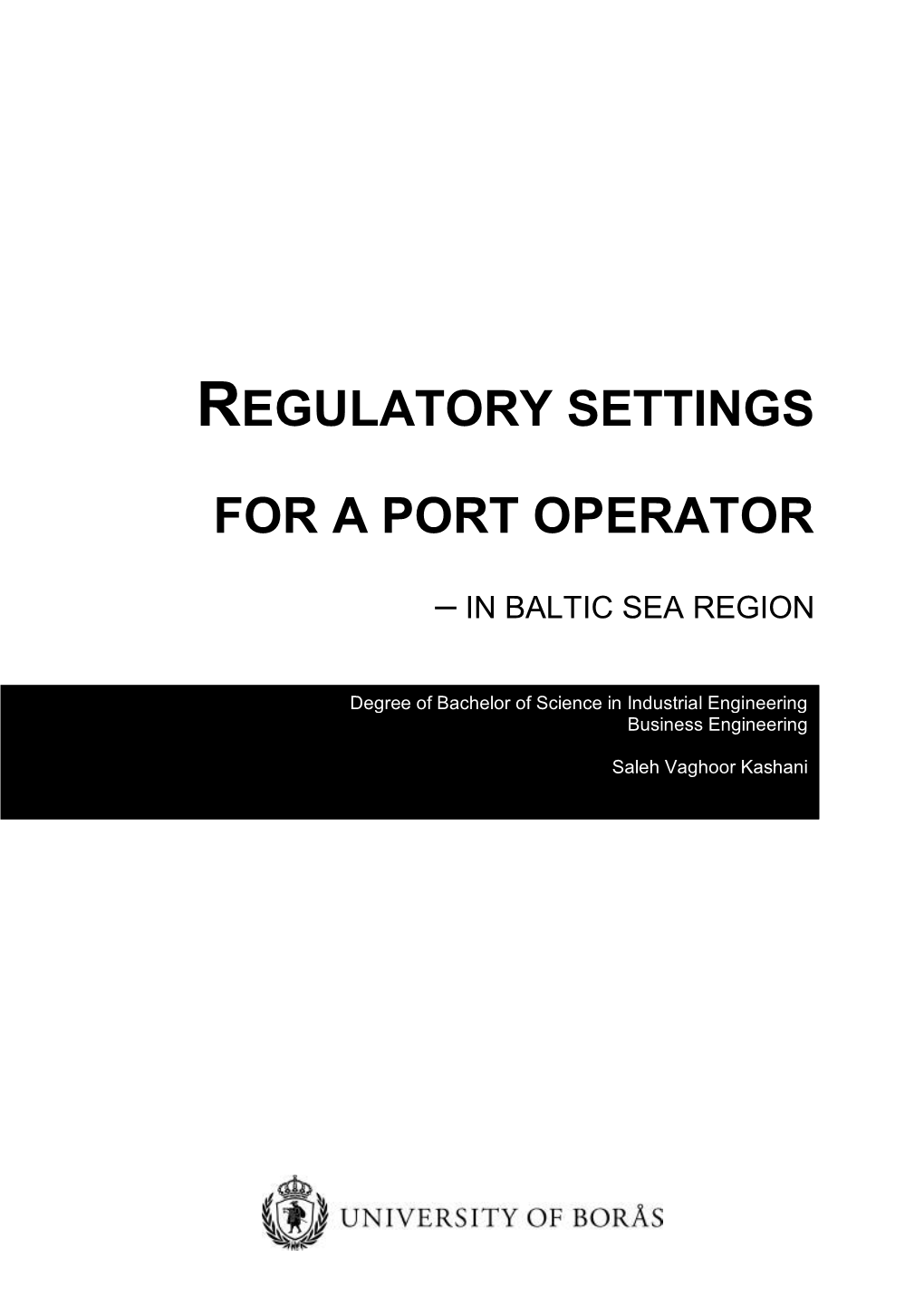 Regulatory Settings for a Port Operator
