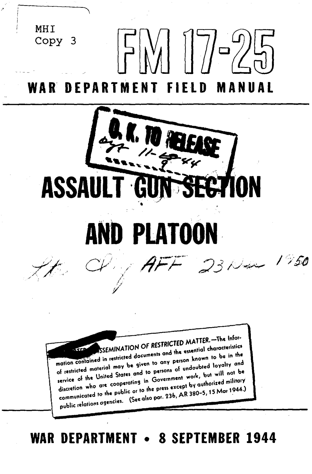 FM 17-25, Assault Gun Section and Platoon, Is Pub- Lished for the Information and Guidance of All Concerned