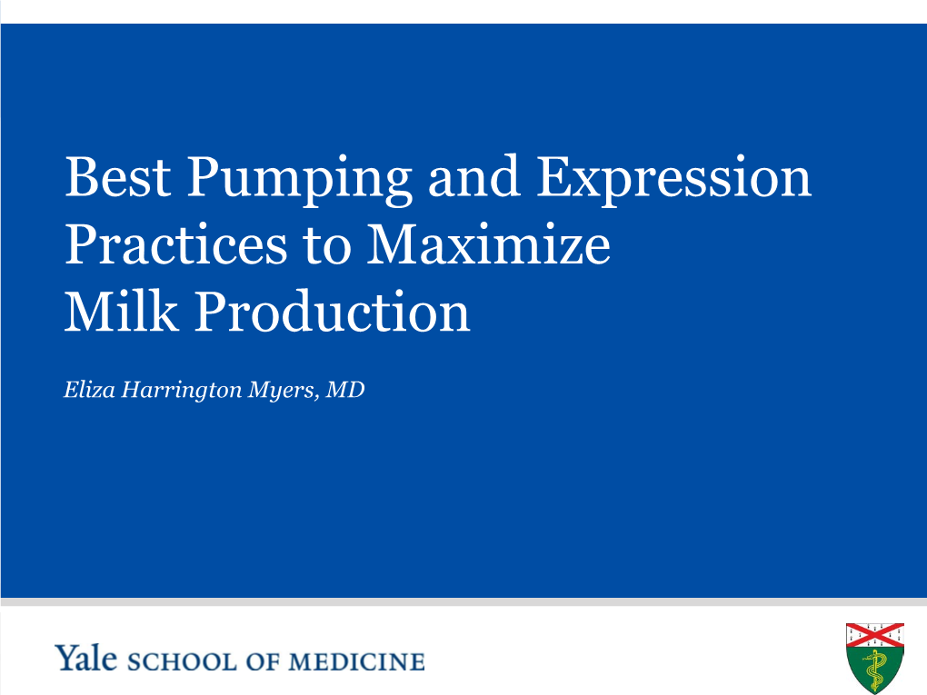 Best Pumping and Expression Practices to Maximize Milk Production