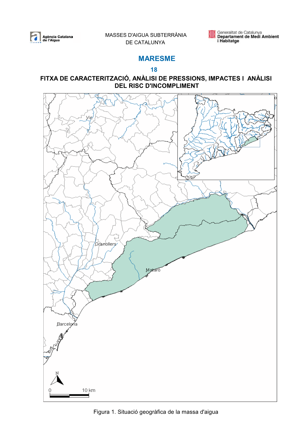 Maresme 18 Fitxa De Caracterització, Anàlisi De Pressions, Impactes I Anàlisi Del Risc D'incompliment