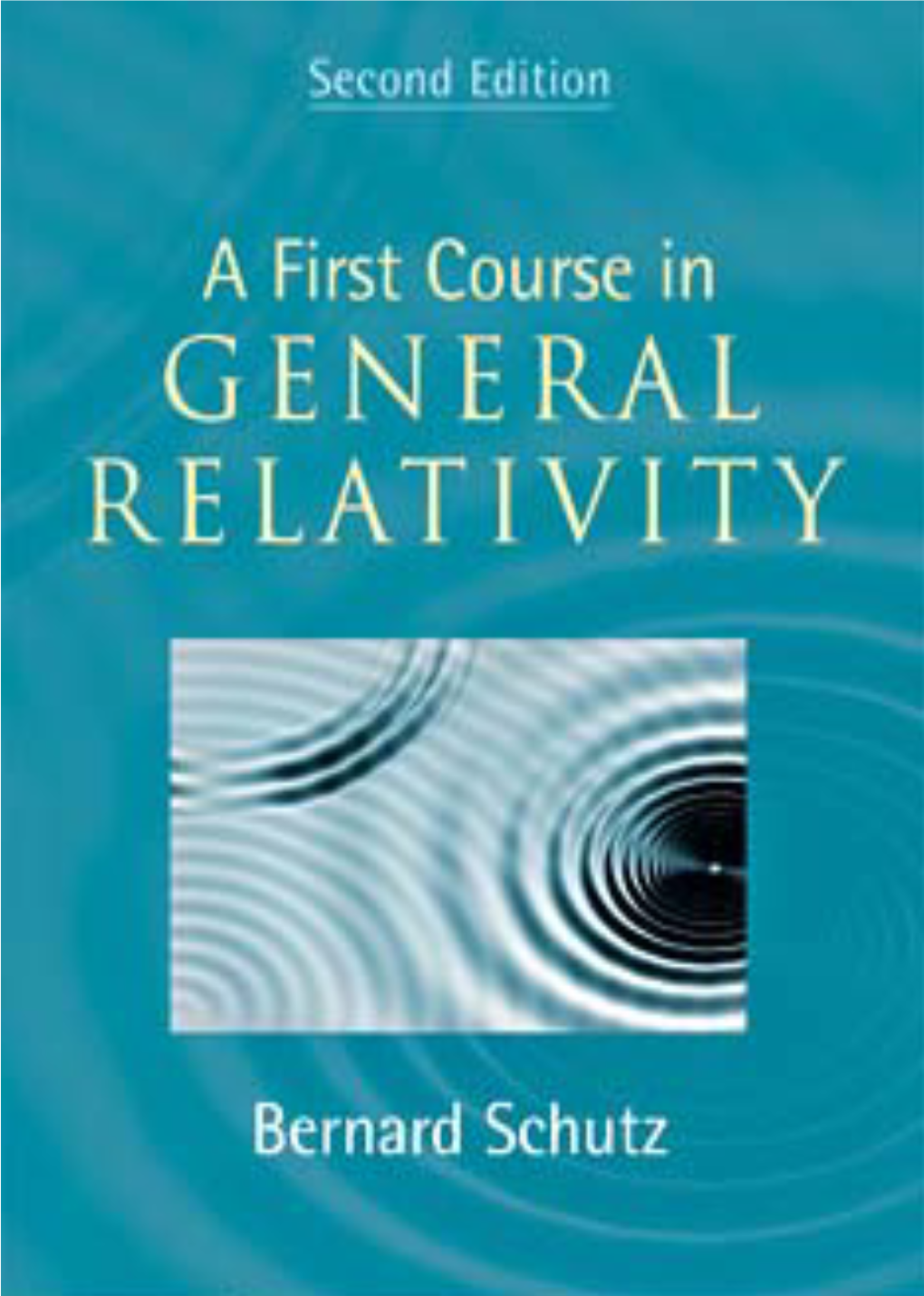 A First Course in General Relativity, Second Edition