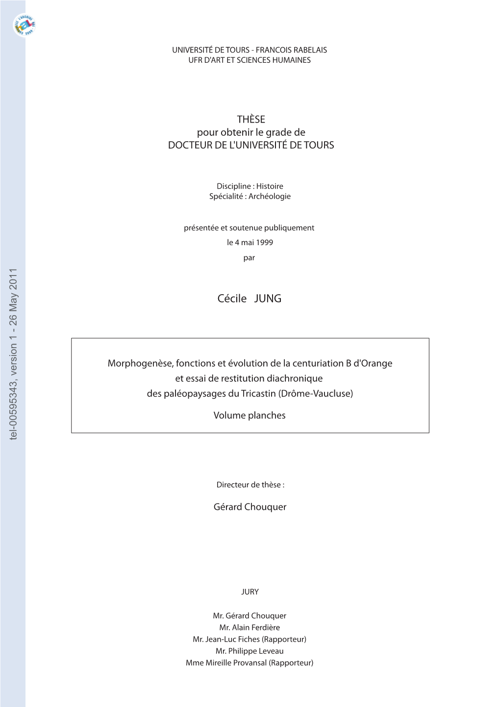 [Tel-00595343, V1] Morphogenèse, Fonctions Et Évolution De La