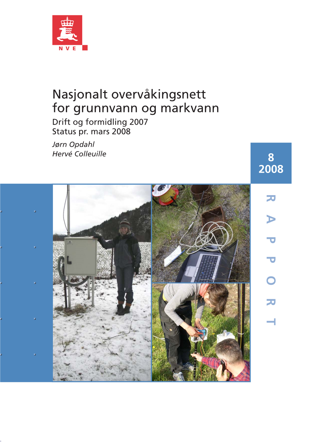 Nasjonalt Overvåkingsnett for Grunnvann Og Markvann Drift Og Formidling 2007 Status Pr