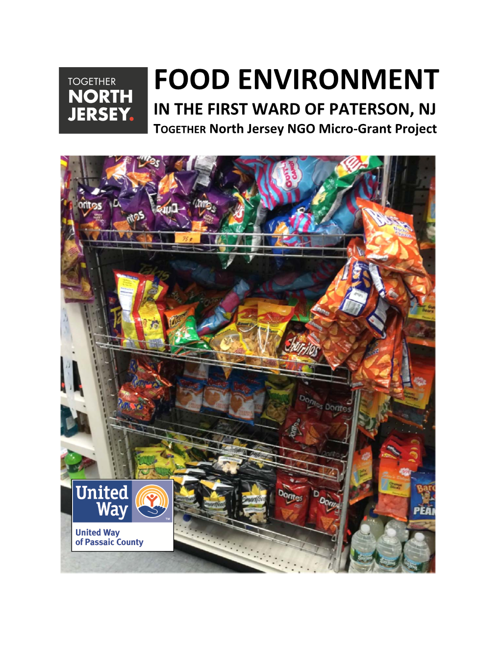 FOOD ENVIRONMENT in the FIRST WARD of PATERSON, NJ TOGETHER North Jersey NGO Micro‐Grant Project