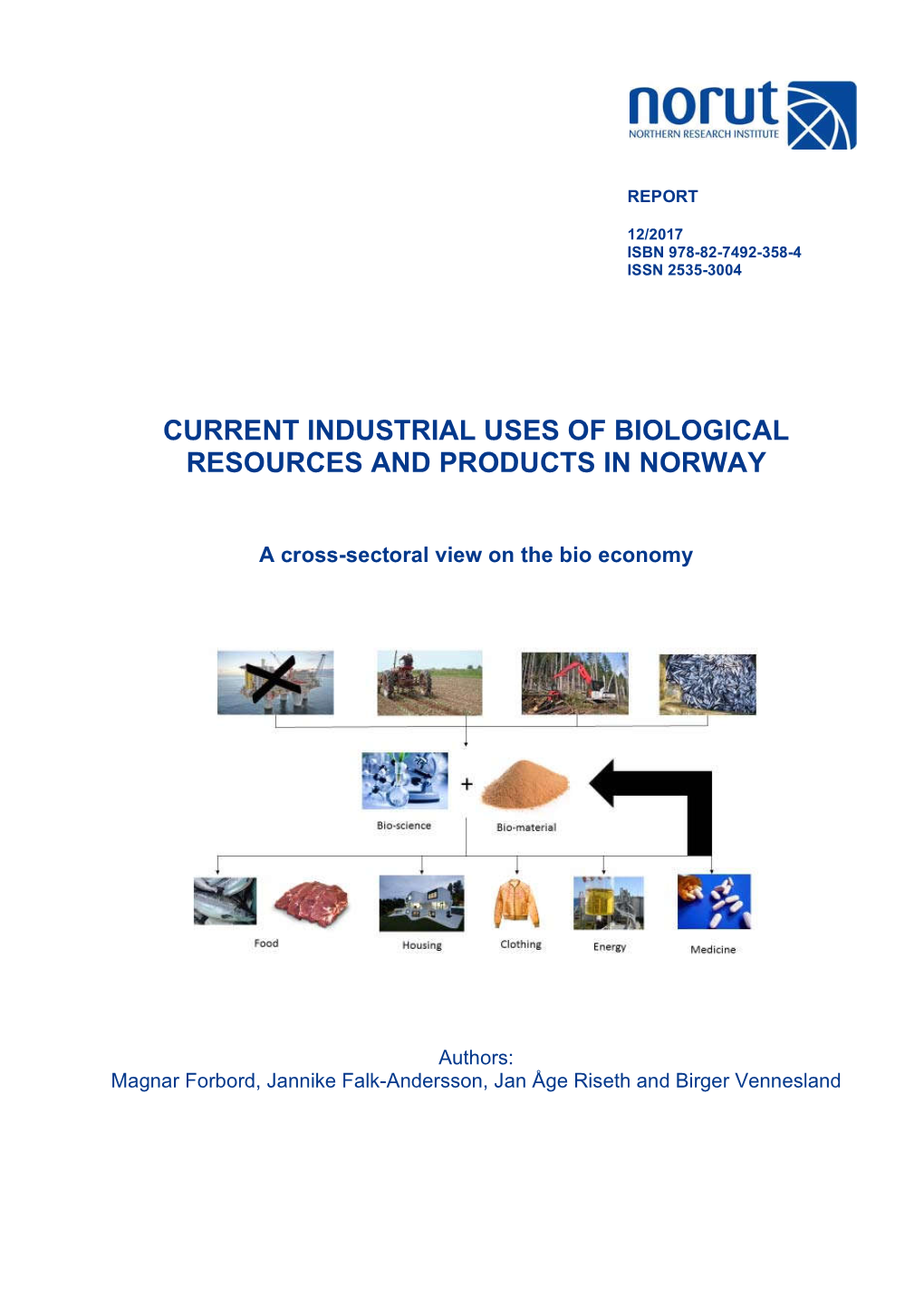 Current Industrial Uses of Biological Resources and Products in Norway