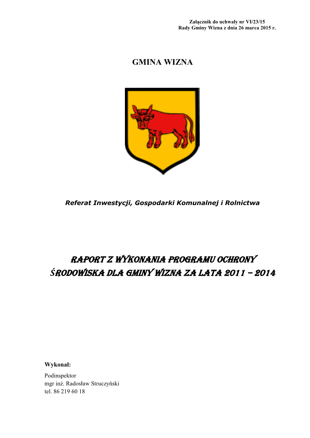 Raport Z Wykonania Programu Ochrony Środowiska Dla Gminy Wizna Za Lata 2011 – 2014