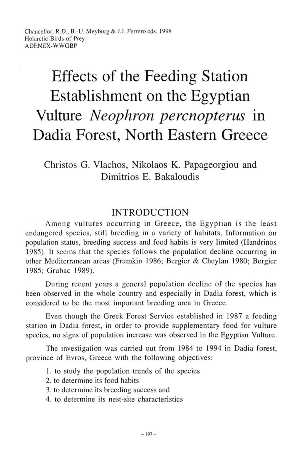 Effects of the Feeding Station Establishment on the Egyptian Vulture Neophron Percnopterus in Dadia Forest, North Eastern Greece