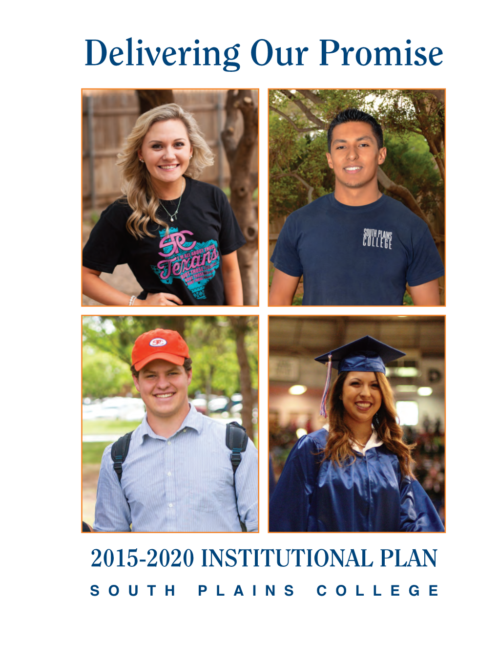 2015-2020 Institutional Plan: Delivering Our Promise