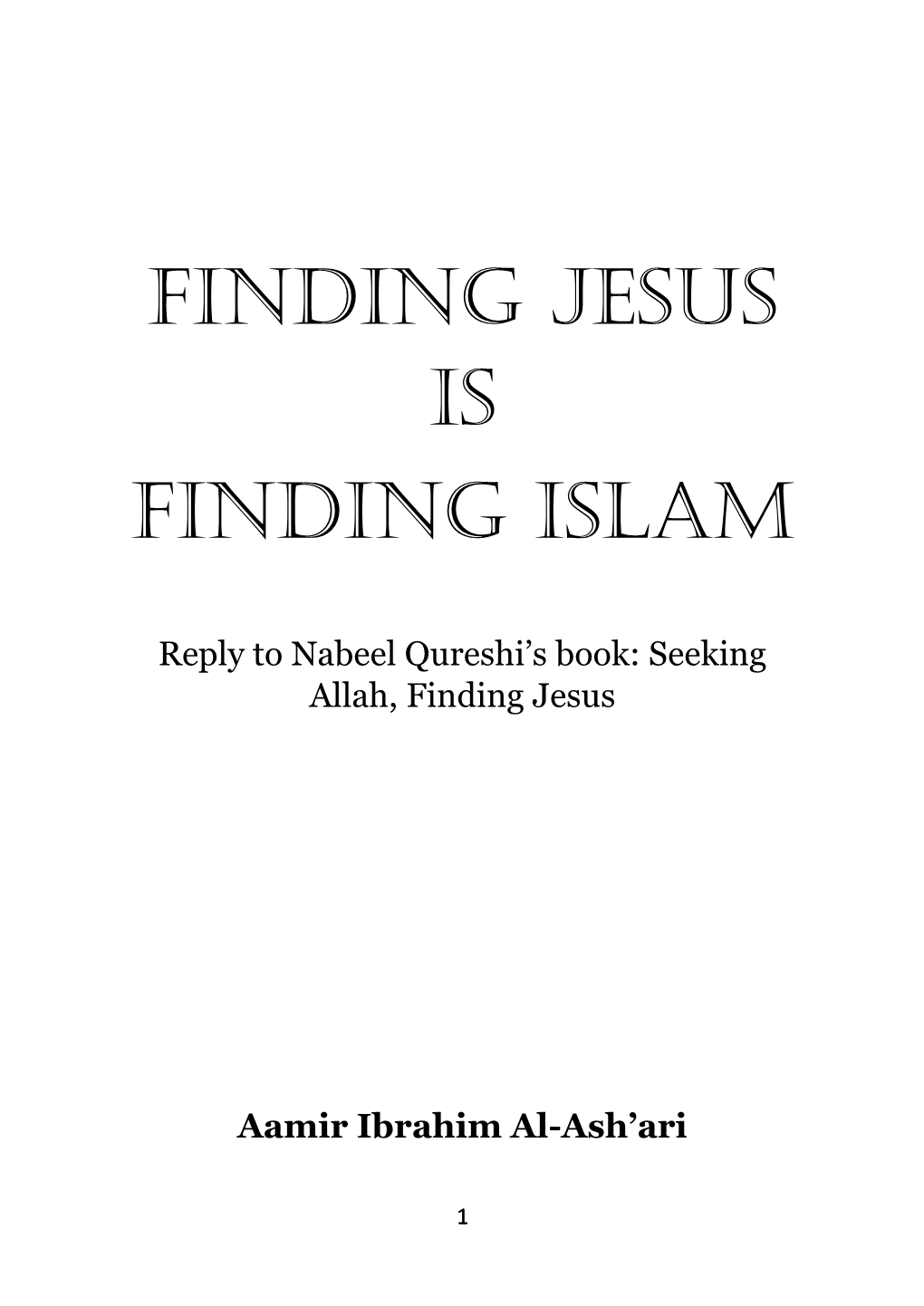 Finding Jesus Is Finding Islam