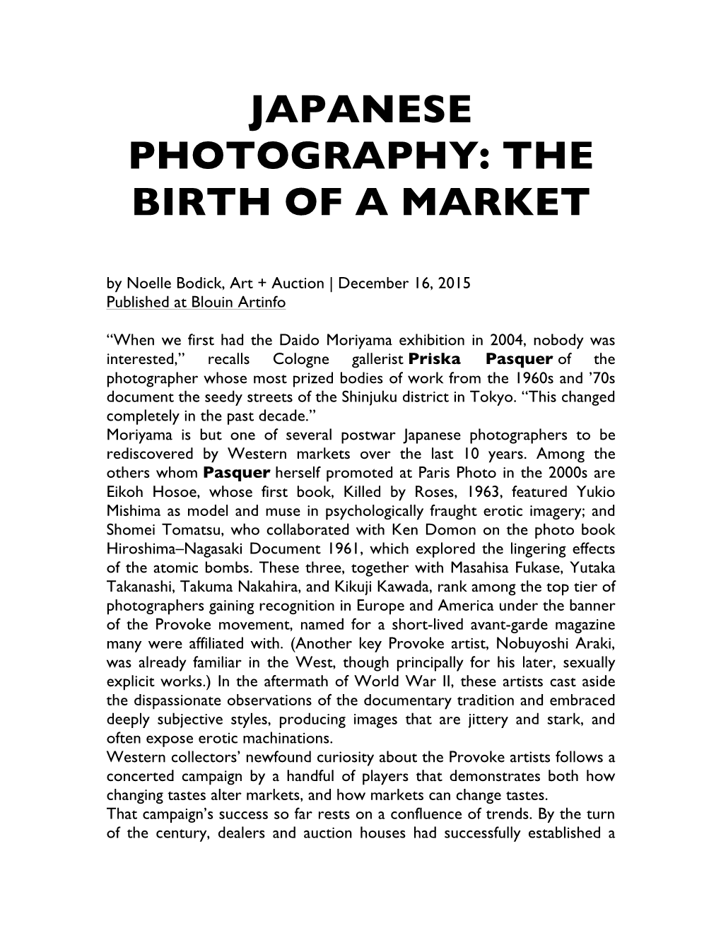 JAPANESE PHOTOGRAPHY: the BIRTH of a MARKET by Noelle Bodick, Art + Auction | December 16, 2015 Published at Blouin Artinfo