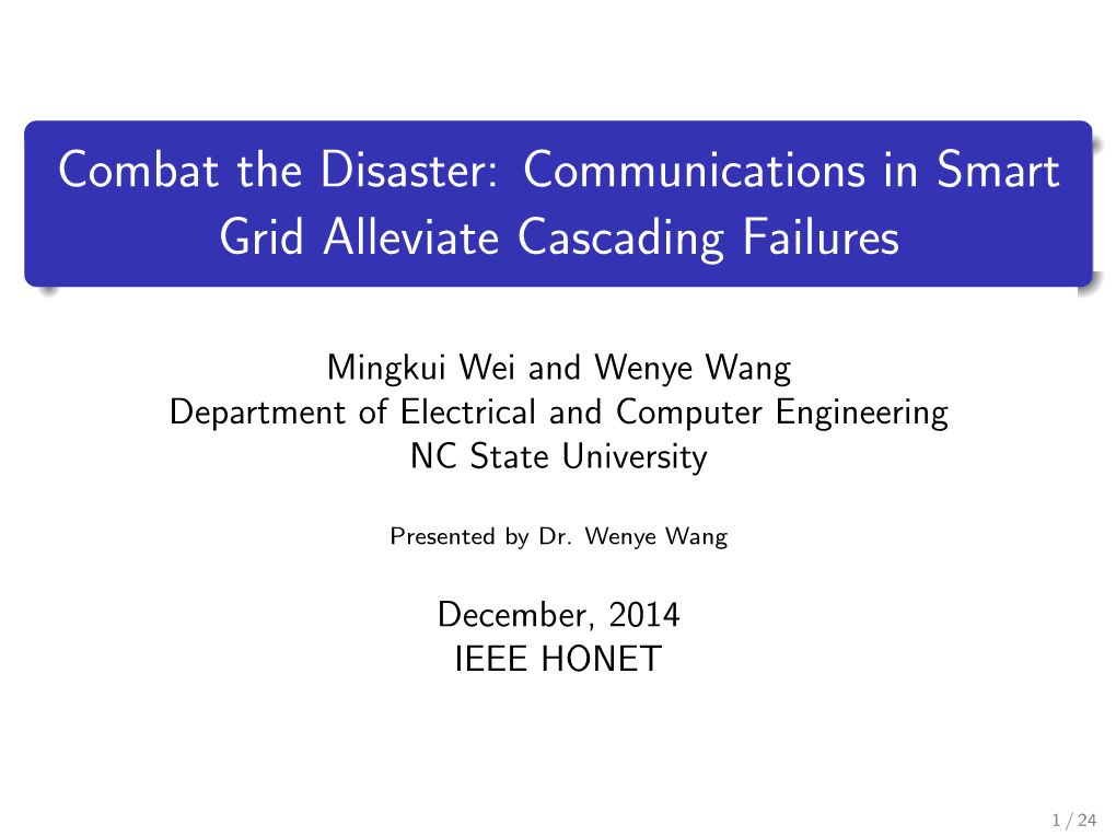 Combat the Disaster: Communications in Smart Grid Alleviate Cascading Failures