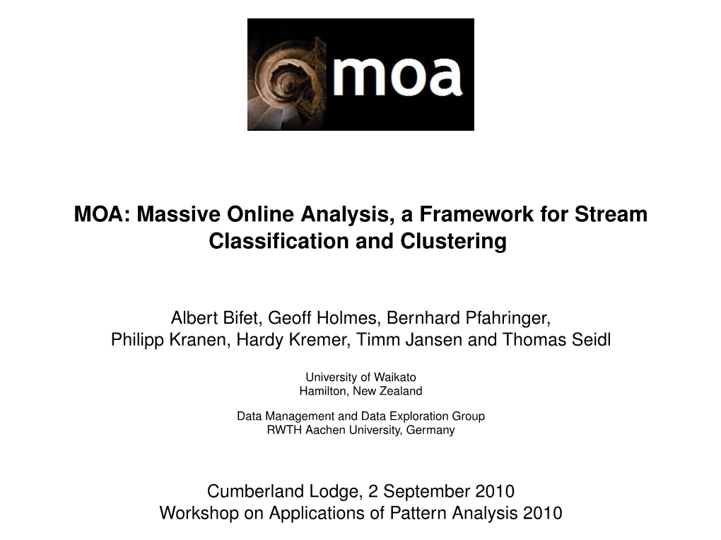 MOA: Massive Online Analysis, a Framework for Stream Classiﬁcation and Clustering
