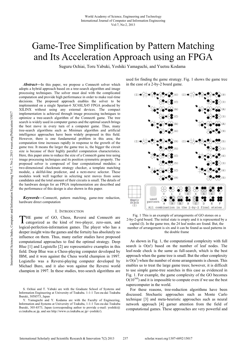 Game-Tree Simplification by Pattern Matching and Its Acceleration Approach Using an FPGA Suguru Ochiai, Toru Yabuki, Yoshiki Yamaguchi, and Yuetsu Kodama