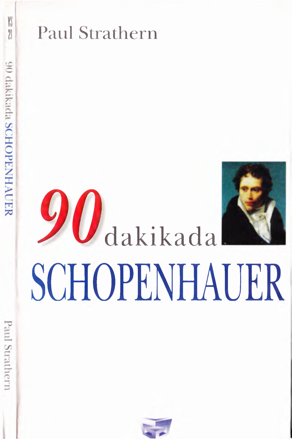 SCHOPENHAUER 90 Dakikada Schopenhauer Yeni Seri: 21 90 Dakikada Filozoflar: 7