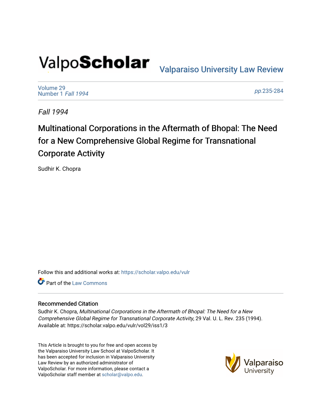 Multinational Corporations in the Aftermath of Bhopal: the Need for a New Comprehensive Global Regime for Transnational Corporate Activity