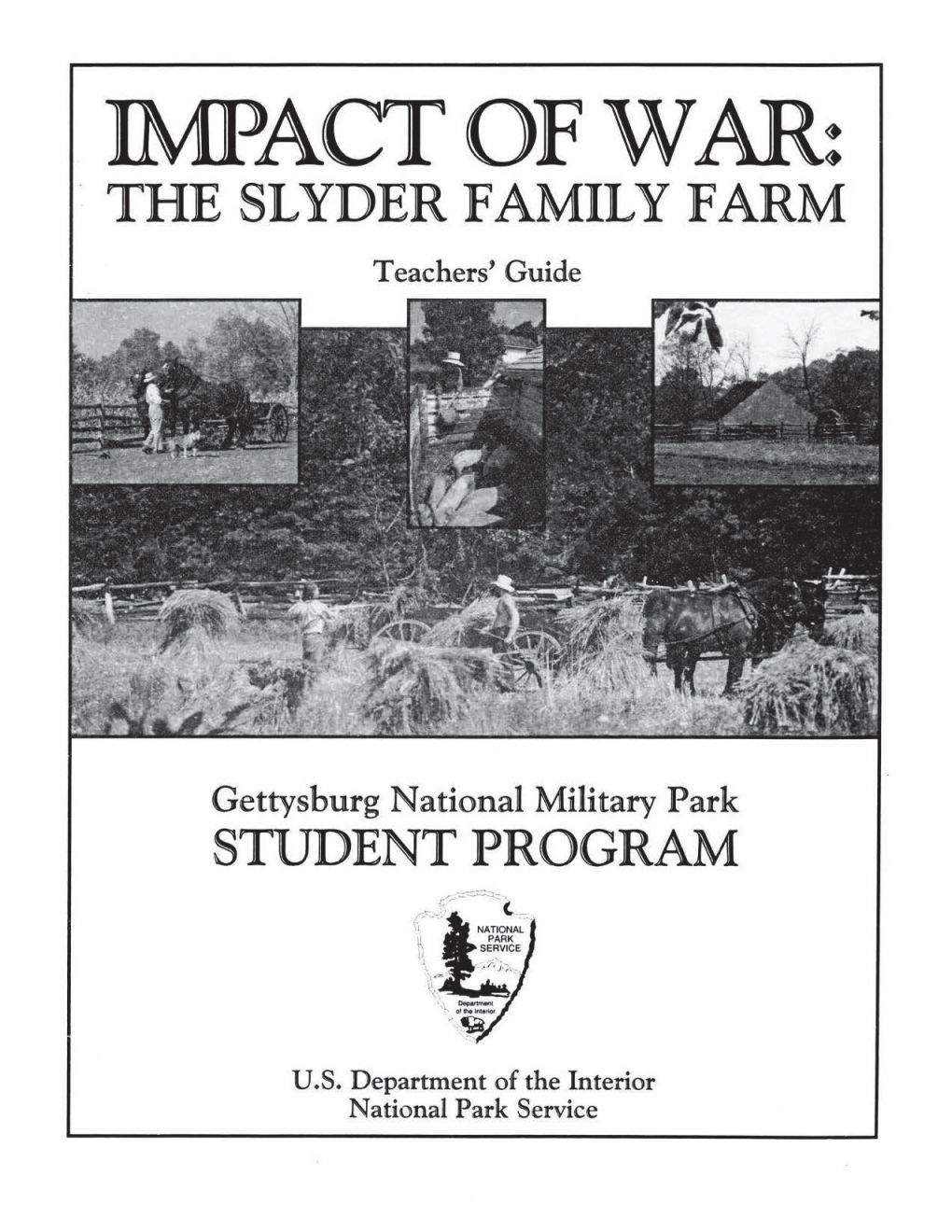 IMPACT of WAR: the SLYDER FAMILY FARM Teachers' Guide