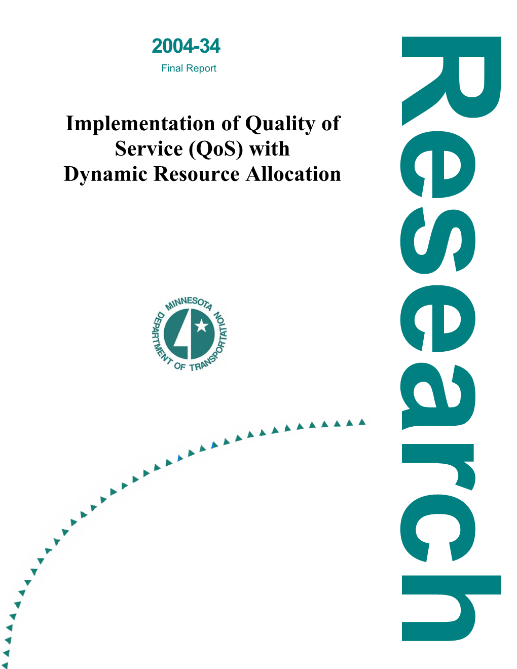 Implementation of Quality of Service (Qos) with Dynamic Resource Allocation