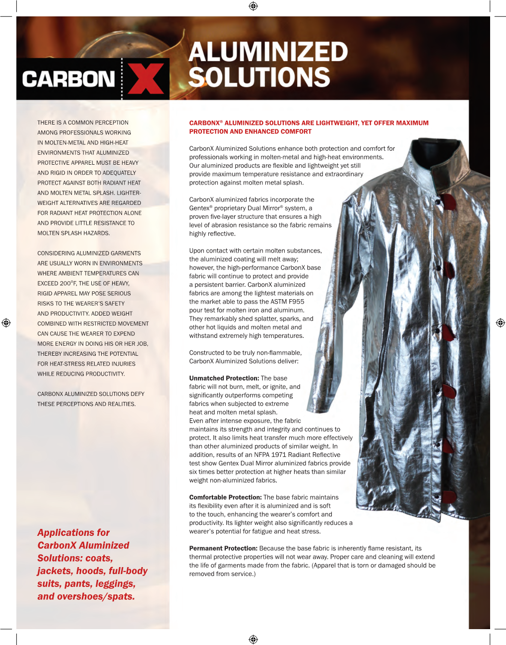 Applications for Carbonx Aluminized Solutions: Coats, Jackets, Hoods, Full