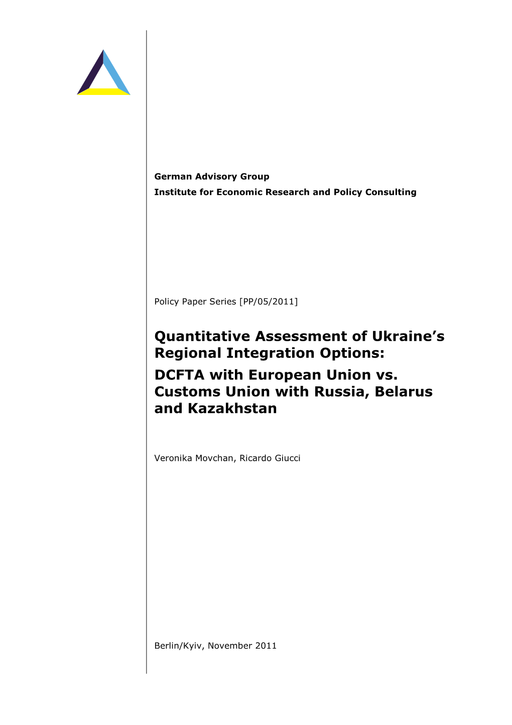 DCFTA with European Union Vs. Customs Union with Russia, Belarus and Kazakhstan