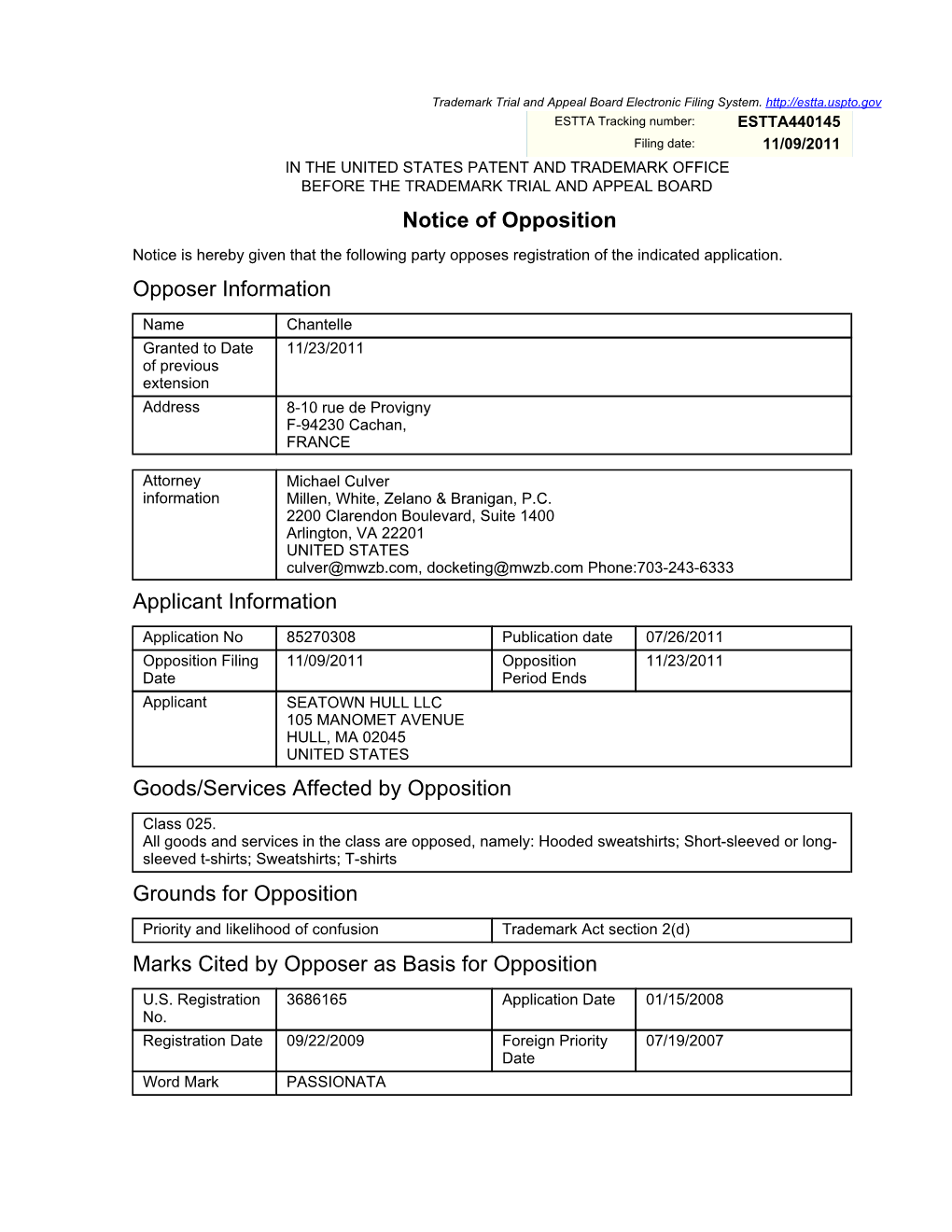 145 Filing Date: 11/09/2011 in the UNITED STATES PATENT and TRADEMARK OFFICE BEFORE the TRADEMARK TRIAL and APPEAL BOARD Notice of Opposition