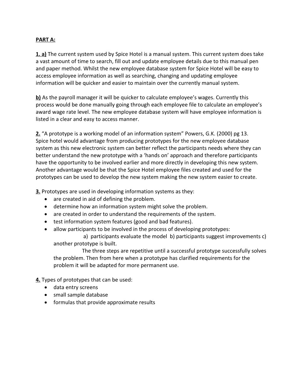 2. a Prototype Is a Working Model of an Information System Powers, G.K. (2000) Pg 13