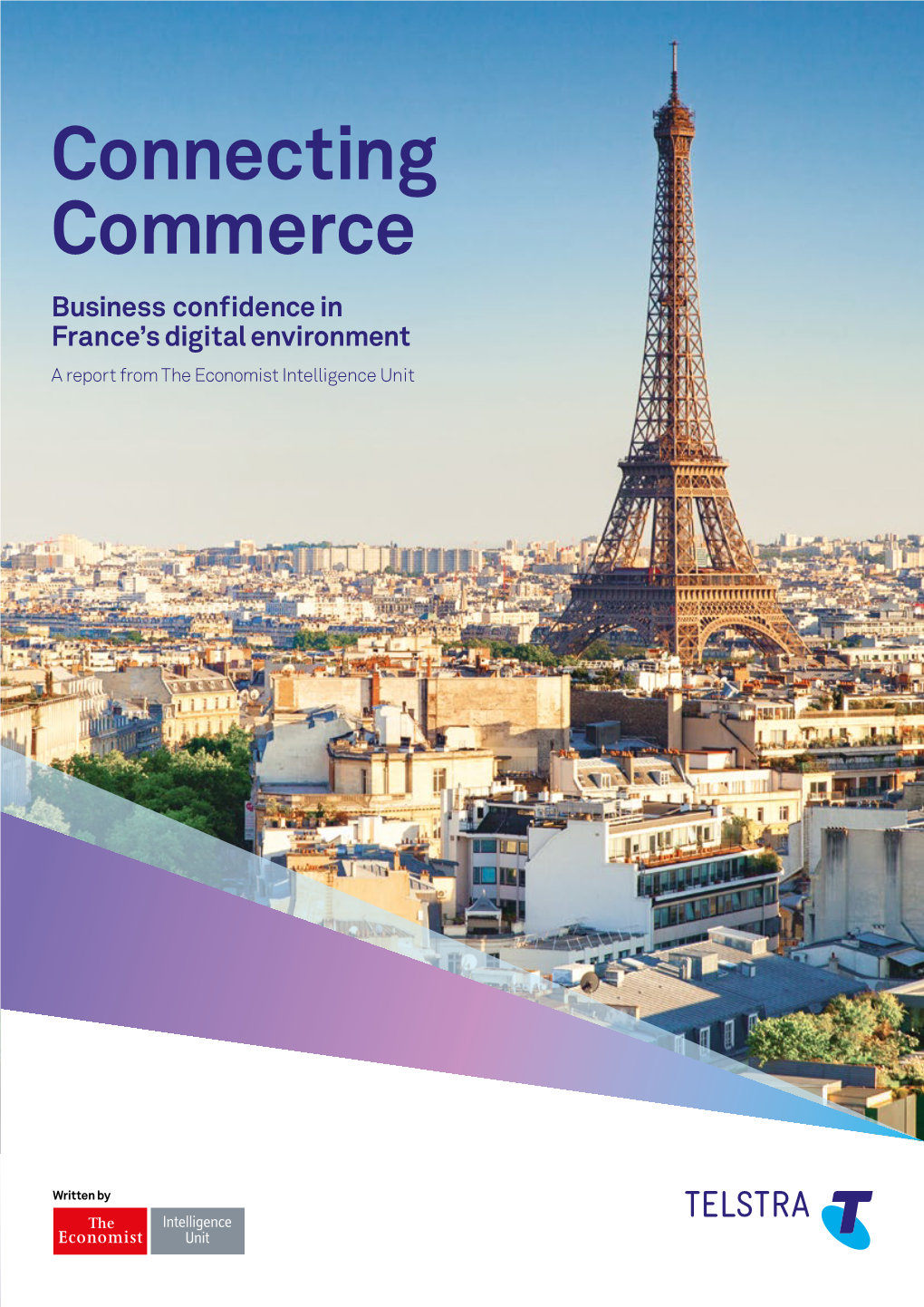 Connecting Commerce Business Confidence in France’S Digital Environment a Report from the Economist Intelligence Unit