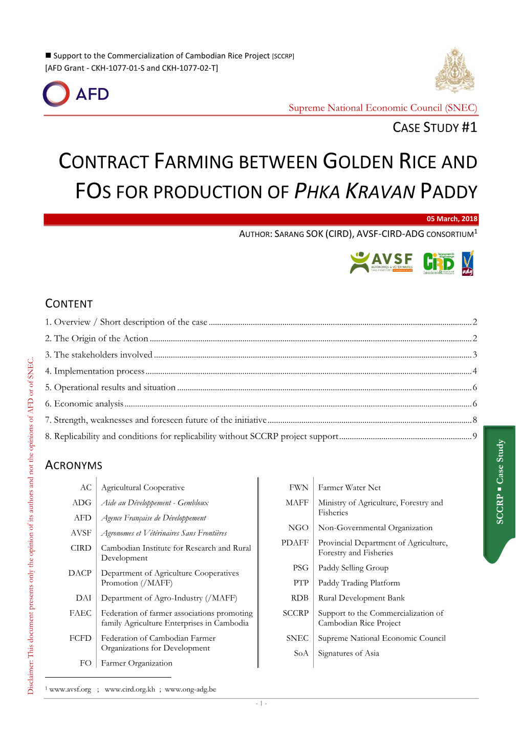 Support to the Commercialization of Cambodian Rice Project [SCCRP] [AFD Grant - CKH-1077-01-S and CKH-1077-02-T]