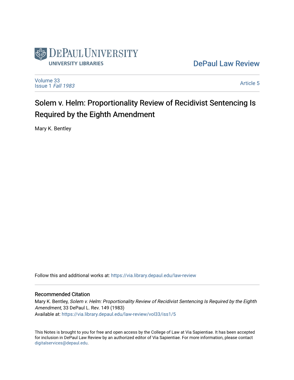 Solem V. Helm: Proportionality Review of Recidivist Sentencing Is Required by the Eighth Amendment