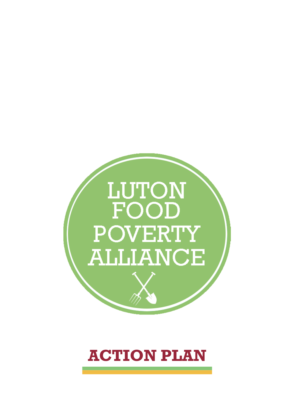 ACTION PLAN Section One - the Need for Action in Luton