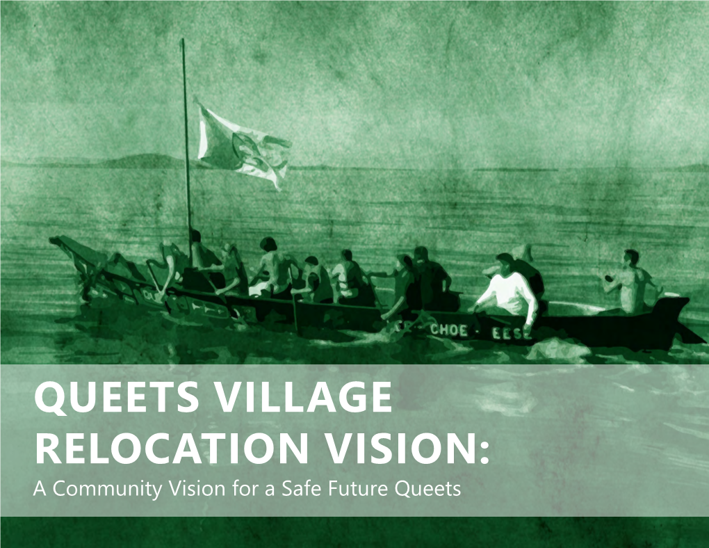 QUEETS VILLAGE RELOCATION VISION: a Community Vision for a Safe Future Queets