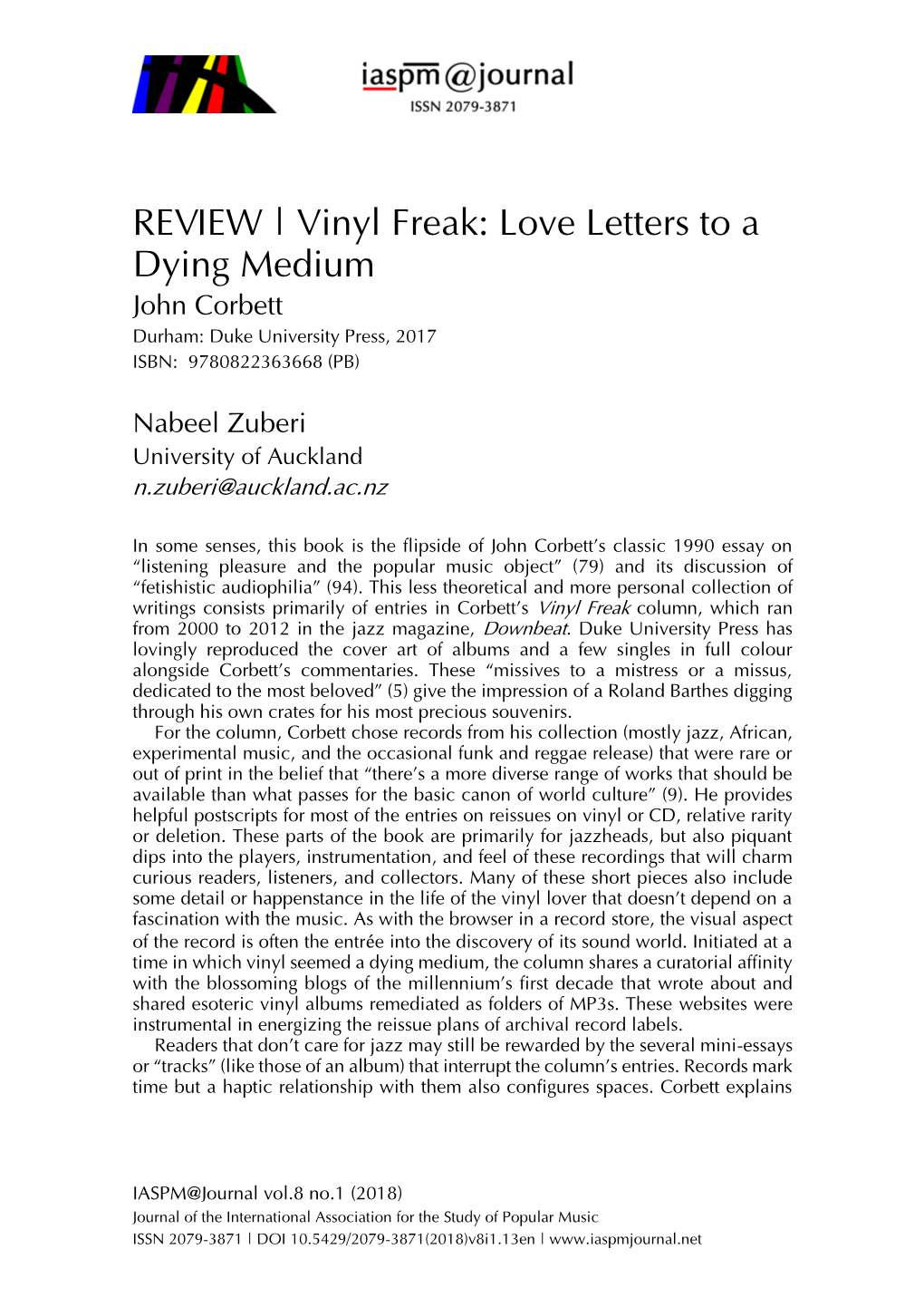 Vinyl Freak: Love Letters to a Dying Medium John Corbett Durham: Duke University Press, 2017 ISBN: 9780822363668 (PB)
