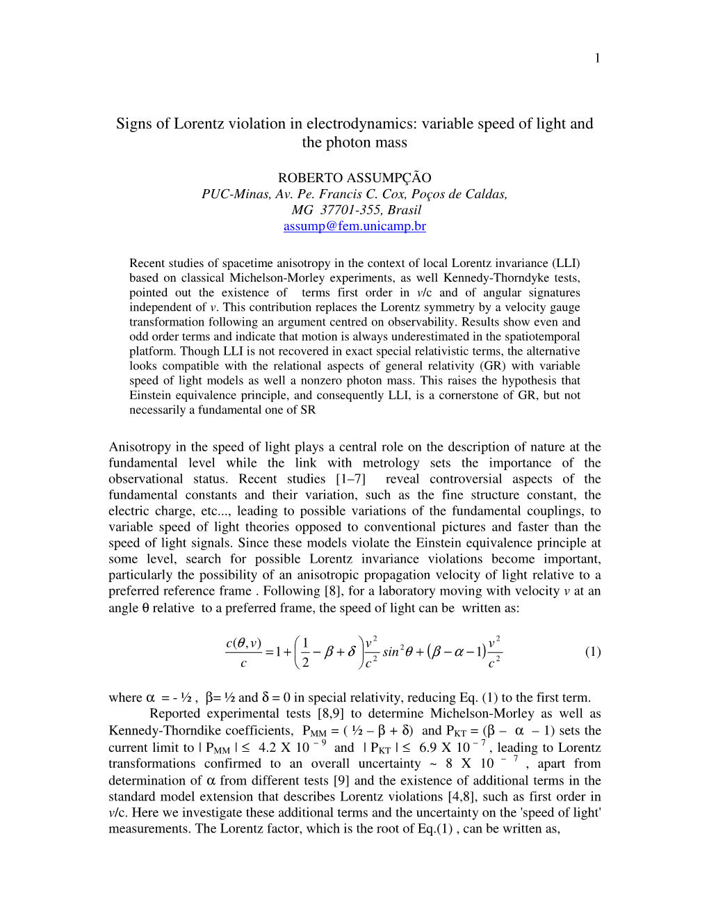 Signs of Lorentz Violation in Electrodynamics: Variable Speed of Light and the Photon Mass