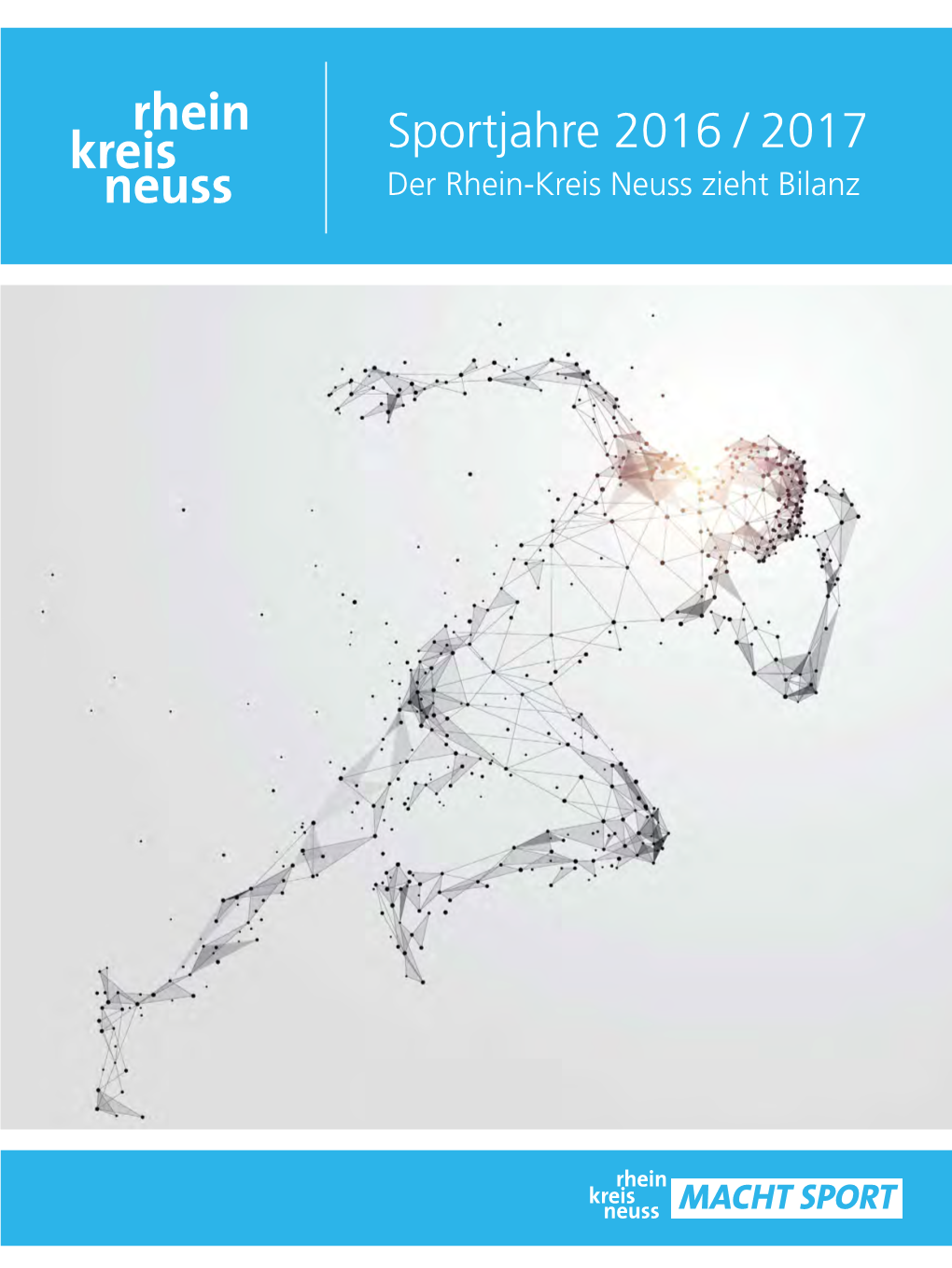 Sportjahre 2016 / 2017 Der Rhein-Kreis Neuss Zieht Bilanz Fotos: Rhein-Kreis Neuss