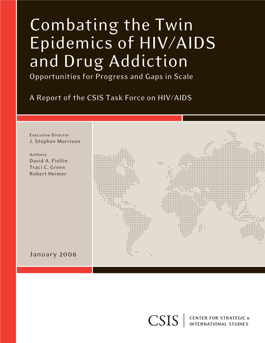 Combating the Twin Epidemics of Hiv/Aids and Drug Addiction Opportunities for Progress and Gaps in Scale