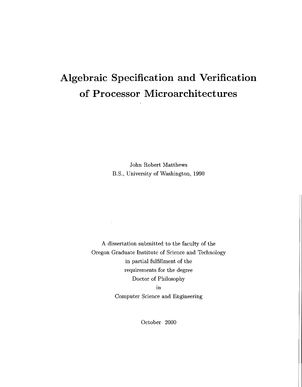 Algebraic Specificat Ion and Verification of Processor Microarchitectures